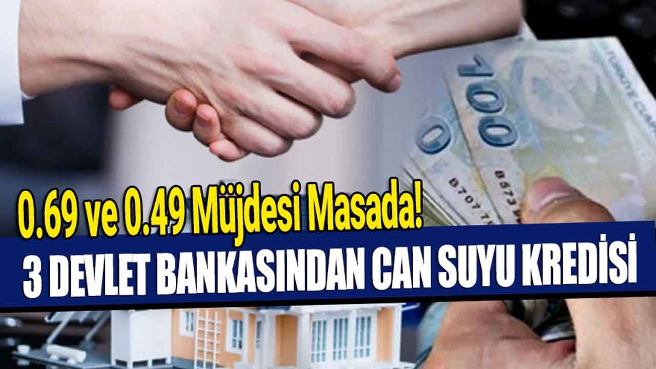 Kamu Bankalarından Yeni Konut Kredisi Desteği! 0.49, 0.64, 0.69 ve 0.79 Faiz Oranları